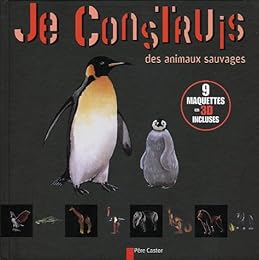 Je construis des animaux sauvages