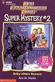 Baby-Sitters Beware (Baby-Sitters Club Super Mystery)