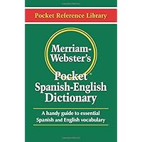 Merriam-Webster's Pocket Spanish-English Dictionary (Flexible paperback) (Pocket Reference Library) (English and Spanish Edition)
