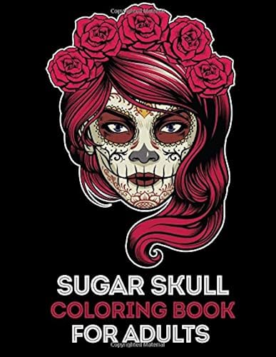 Download Sugar Skull Coloring Book for Adults: 35 High Quality Designs | Day of the dead | Halloween | 5 Extra Pages (Animal Mandala, Paisley, Valentine Doodle) PDF