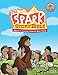 The Spark Story Bible: Spark a Journey through God's Word, Family Edition