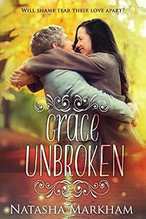 Grace Unbroken Grace Alive Series Book 2 Kindle