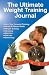 The Ultimate Weight Training Journal by Michael Jespersen
