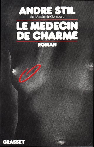 Le médecin de charme: roman