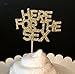 Here for the Sex cupcake toppers Set of 12