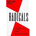 Rules for Radicals: A Practical Primer for Realistic Radicals