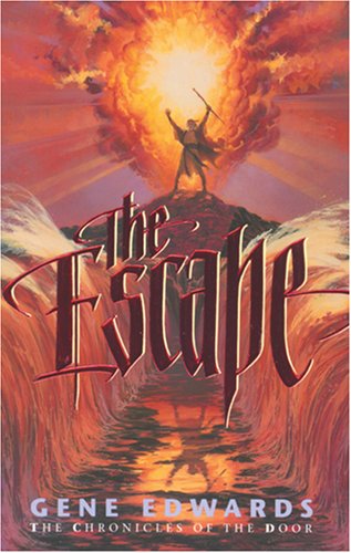 "The Escape (Chronicles of the Door #3)" av Gene Edwards
