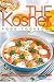 The Kosher Food Cookbook: Kosher Food Recipes, Delicious Kosher Food You Can Cook at Home