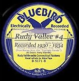Rudy Vallee #4 Recorded 1930 - 1934