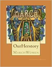 Our Herstory: March Women: Volume 3