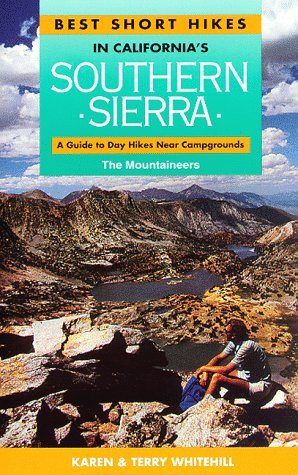 Best Short Hikes in California's Southern Sierra: A Guide to Day Hikes Near Campgrounds (Best Day Hikes In California)