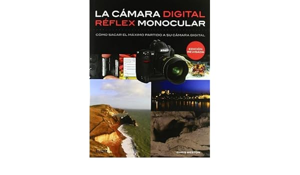 CÁMARA DIGITAL RÉFLEX MONOCULAR by CHRIS WESTON 1900-01-01: Amazon ...