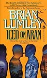 Iced On Aran (New Adventures in H.P. Lovecraft's Dreamlands, Vol 4)