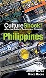 CultureShock! Philippines: A Survival Guide to