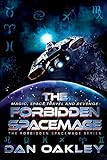 The Forbidden Spacemage (The Forbidden Spacemage Series Book 1)