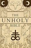 The Unholy Bible by Rev. Cain