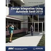 Design Integration Using Autodesk Revit 2019