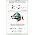 Free to Choose: A Personal Statement