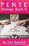 Pente Strategy: Book II: Advanced Strategy and Tactics by 