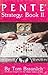 Pente Strategy: Book II: Advanced Strategy and Tactics by 
