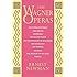 The Wagner Operas