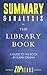 Summary & Analysis of The Library Book: A Guide to the Book by Susan Orlean