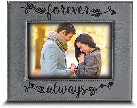 BELLA BUSTA - You Will Forever, be My Always Picture Frame - Engraved Leather Frame Gift for Couple-Gift Box Include (4"x 6" Horizontal (Grey))
