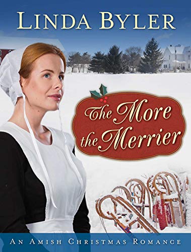 The More the Merrier: An Amish Christmas Romance by [Byler, Linda]