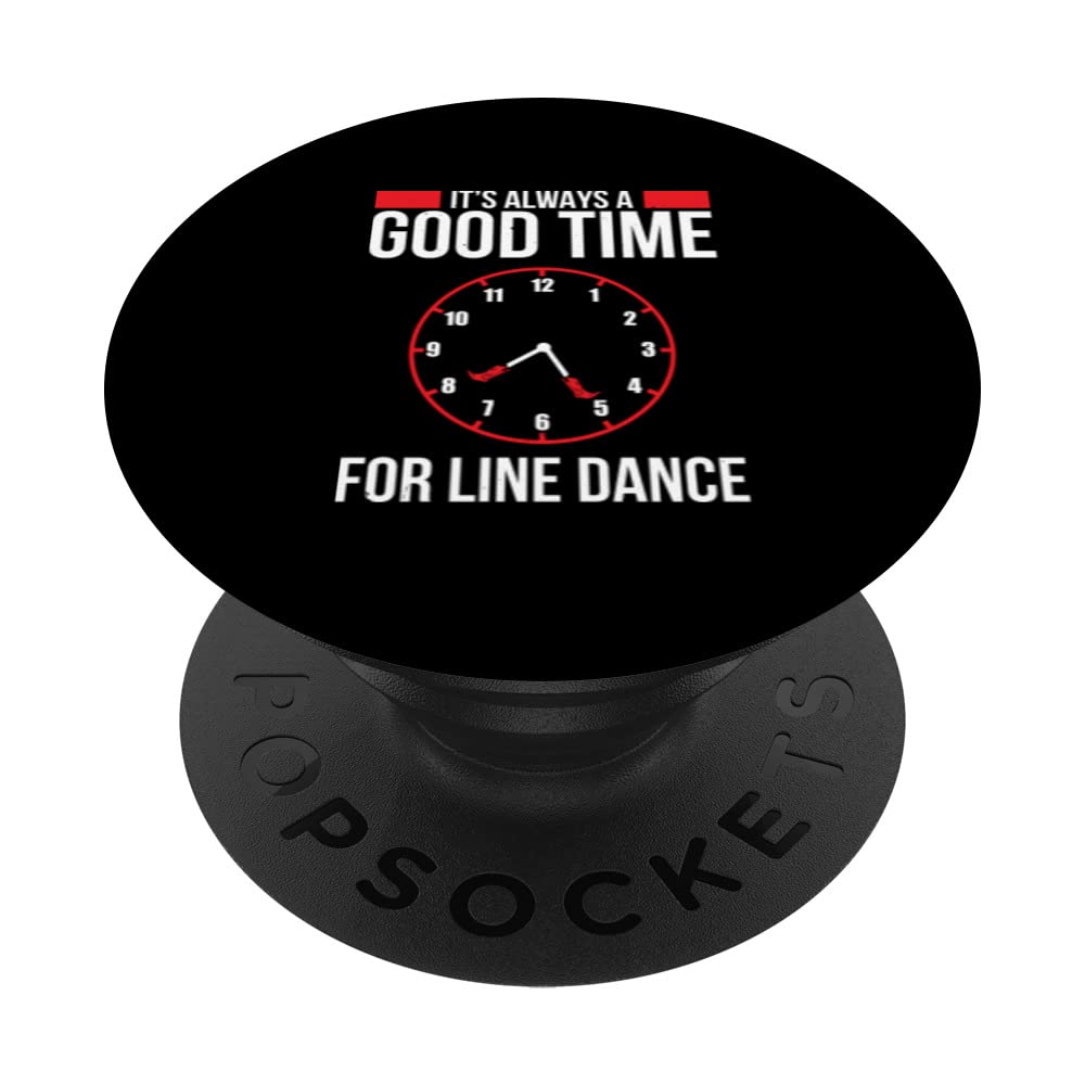 Its Always A Good Time For Line Dance Dancing PopSockets Swappable PopGrip