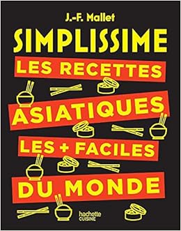 SIMPLISSIME Les recettes asiatiques les + faciles du monde Livres,Cuisine et Vins,Cuisines du monde