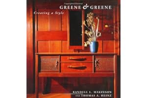 Greene & Greene: Creating a Style