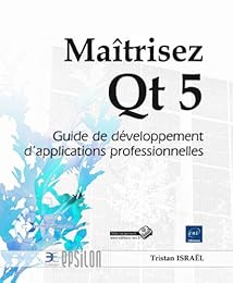 Maîtrisez Qt 5