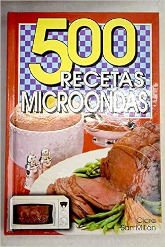 500 recetas de microondas: Amazon.es: Clara San Millán: Libros