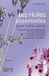 Les  huiles essentielles pour votre santé