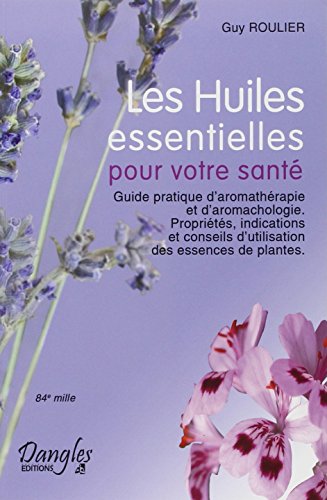 Les  huiles essentielles pour votre santé