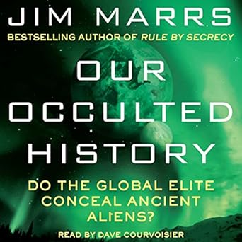 Our Occulted History - Jim Marrs