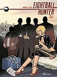 Eightball hunter, Tome 1 : Loser by 