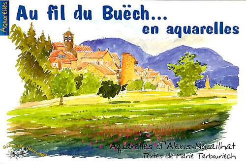 Au fil du Buëch, en aquarelles