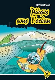 Pièges sous l'océan
