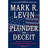 Plunder and Deceit: Big Government's Exploitation of Young People and the Future