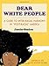Dear White People - Book by Justin Simien