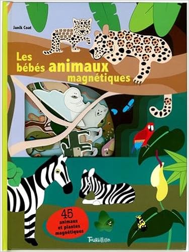 Les Bebes Animaux Magnetiques Bay Tb Jeu S French Edition M Fordacq Amazon Com Books