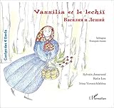 Vassilia et le lechii : Edition bilingue français-russe by 