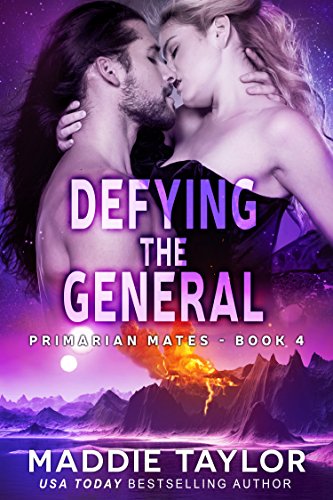 Defying the General (Primarian Mates Book 4) by [Taylor, Maddie]