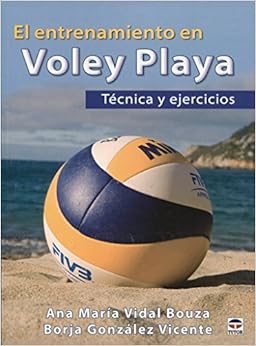 Book's Cover of ENTRENAMIENTO EN VOLEY PLAYA (Español) Tapa blanda – 3 marzo 2017