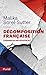 Décomposition française (Pluriel) (French Edition) by