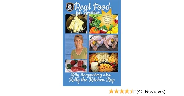 Real Food For Rookies Healthy Cooking Traditional Food