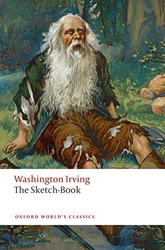 The Sketch-Book of Geoffrey Crayon, Gent (Oxford World's Classics)