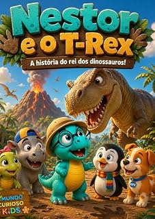 Livro Nestor e o T-Rex: A história do rei dos dinossauros!