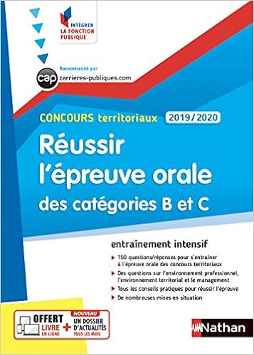 Amazon Fr Reussir L Epreuve Orale Categories B Et C Concours Territoriaux 2019 2020 Methode Entrainements Tatat Celine Geninasca Fabienne Livres